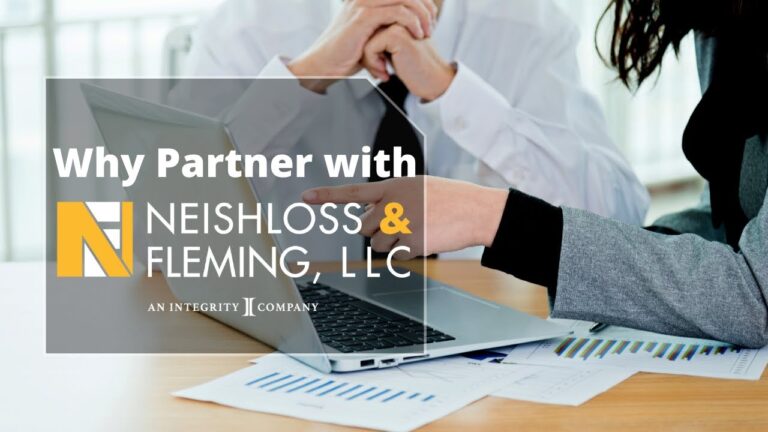 Why Partner With Neishloss & Fleming?